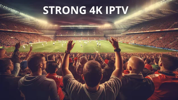 STRONG 4K IPTV STRONG 4K IPTV