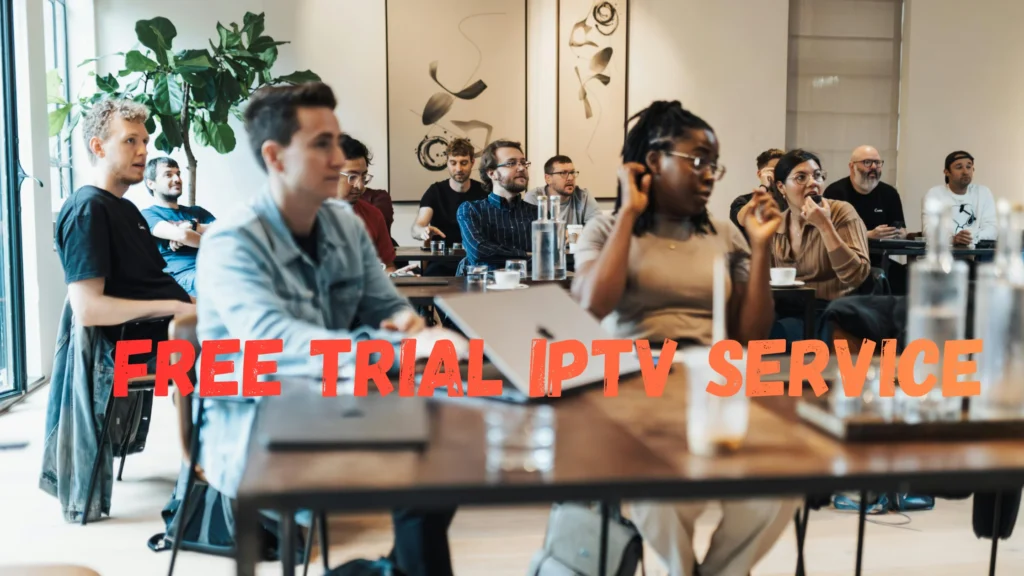 Free Trial IPTV Service