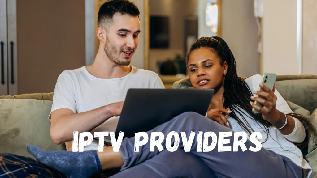 IPTV PROVIDERS