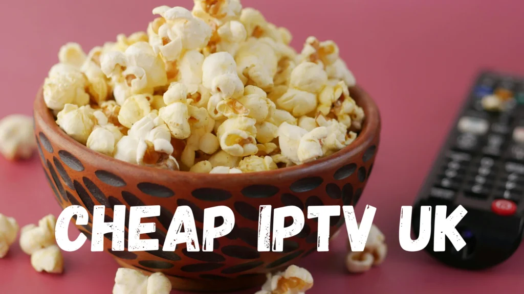 Cheap IPTV UK