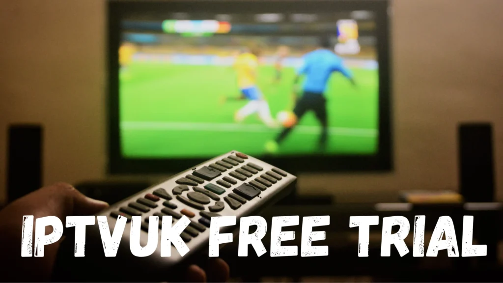 IPTVUK Free Trial